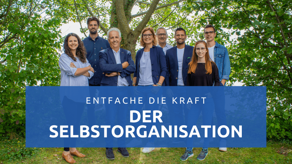Entfache die Kraft der Selbstorganisation